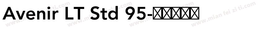 Avenir LT Std 95字体转换